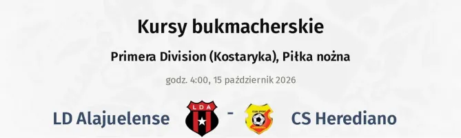LD Alajuelense - CS Herediano kursy bukmacherskie