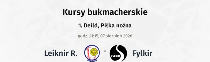 Leiknir R. - Fylkir kursy bukmacherskie