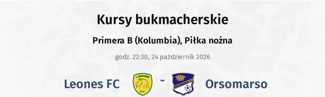 Leones FC - Orsomarso kursy bukmacherskie