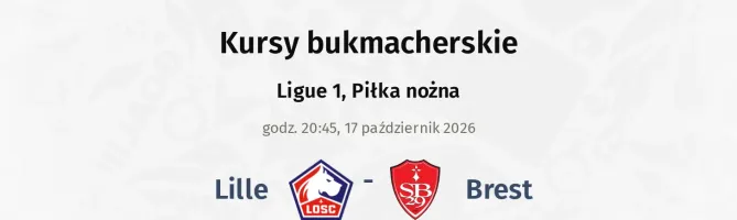 Lille OSC - Brest kursy bukmacherskie