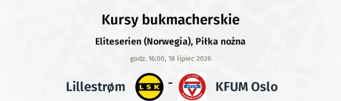 Lillestrom - KFUM Oslo kursy bukmacherskie