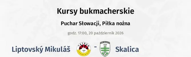 Liptovský Mikuláš - Skalica kursy bukmacherskie