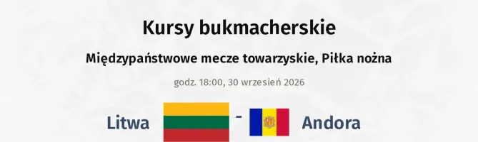 Litwa - Andora kursy bukmacherskie
