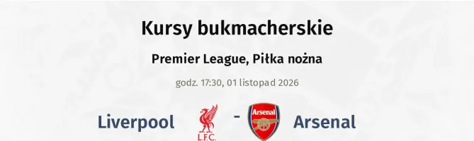 Liverpool - Arsenal kursy bukmacherskie