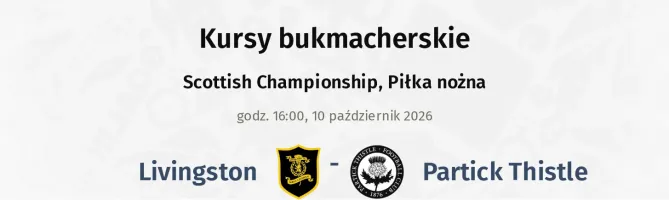 Livingston - Partick Thistle kursy bukmacherskie