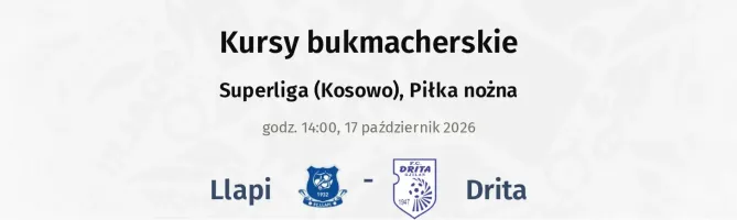 Llapi - Drita kursy bukmacherskie