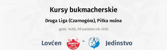 Lovćen - Jedinstvo kursy bukmacherskie