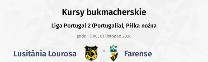 Lusitânia Lourosa - Farense kursy bukmacherskie