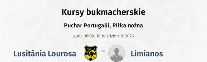 Lusitânia Lourosa - Limianos kursy bukmacherskie