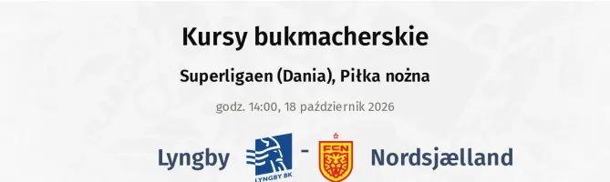 Lyngby - FC Nordsjaelland kursy bukmacherskie
