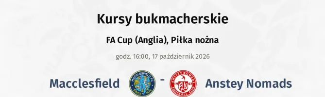 Macclesfield - Anstey Nomads kursy bukmacherskie