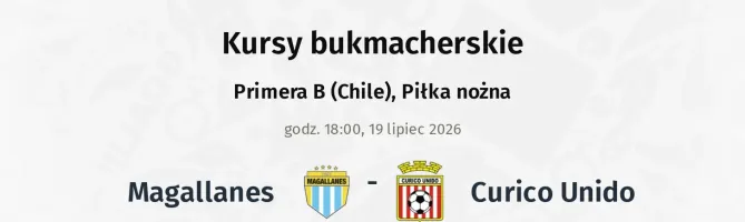 Magallanes - Curico Unido kursy bukmacherskie