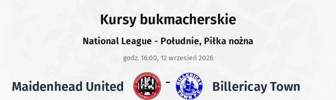 Maidenhead United - Billericay Town kursy bukmacherskie