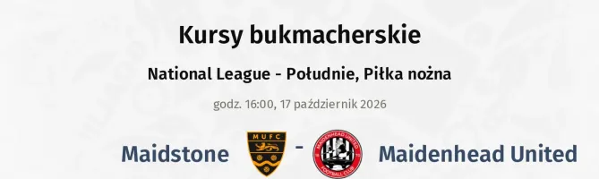 Maidstone United - Maidenhead United kursy bukmacherskie