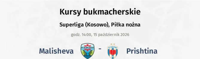 Malisheva - Prishtina kursy bukmacherskie