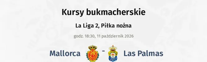 Mallorca - Las Palmas kursy bukmacherskie