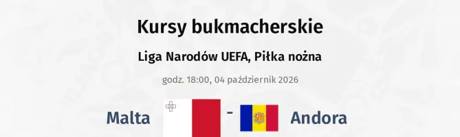 Malta - Andora kursy bukmacherskie