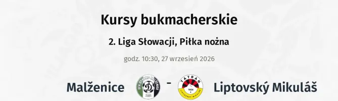 Malženice - Liptovský Mikuláš kursy bukmacherskie