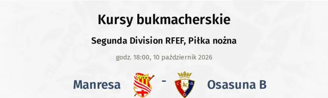 Manresa - Osasuna B kursy bukmacherskie
