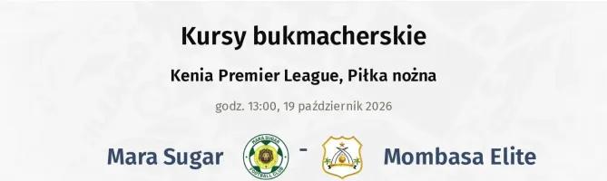Mara Sugar - Mombasa Elite kursy bukmacherskie