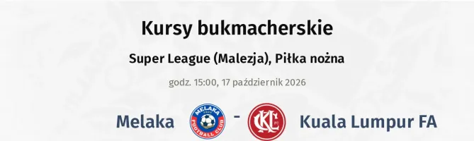 Melaka - Kuala Lumpur FA kursy bukmacherskie