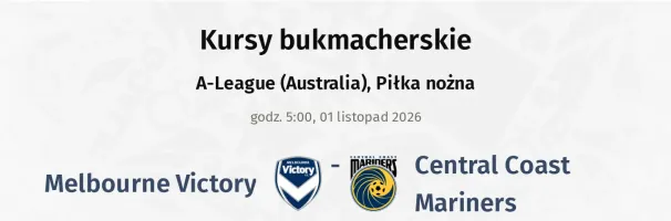 Melbourne Victory - Central Coast Mariners kursy bukmacherskie