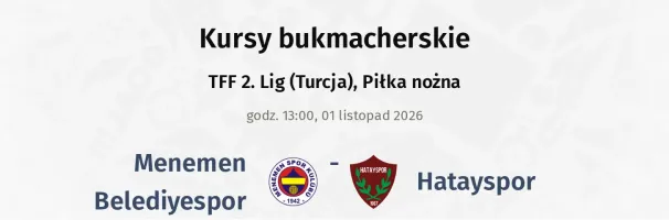 Menemen Belediyespor - Hatayspor kursy bukmacherskie