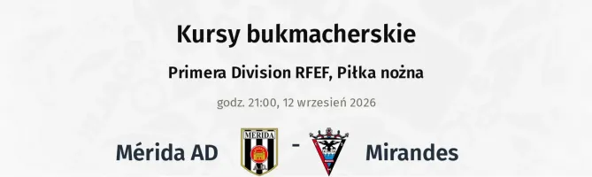 Mérida AD - Mirandes kursy bukmacherskie