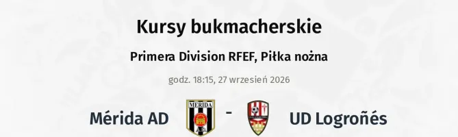 Mérida AD - UD Logroñés kursy bukmacherskie