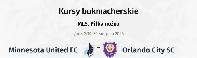 Minnesota United FC - Orlando City SC kursy bukmacherskie