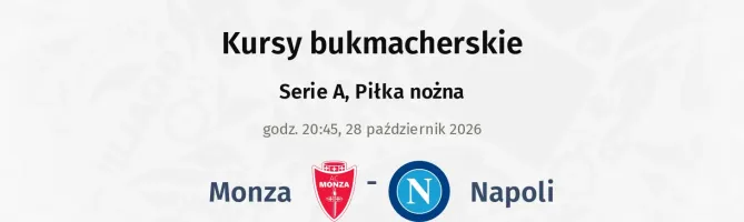 Monza - Napoli kursy bukmacherskie