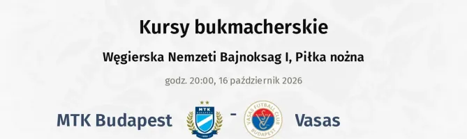 MTK Budapest - Vasas kursy bukmacherskie