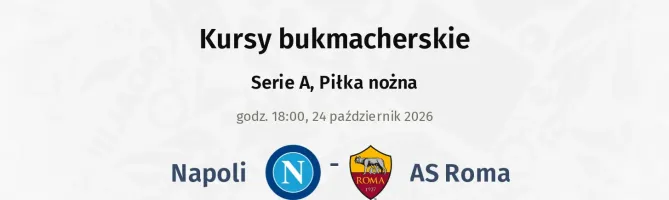 Napoli - AS Roma kursy bukmacherskie
