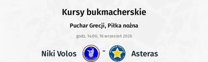 Niki Volos - Asteras Tripolis kursy bukmacherskie