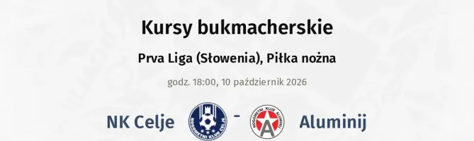 NK Celje - Aluminij kursy bukmacherskie