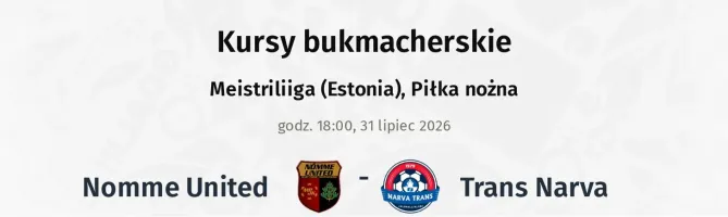 Nomme United - Trans Narva kursy bukmacherskie
