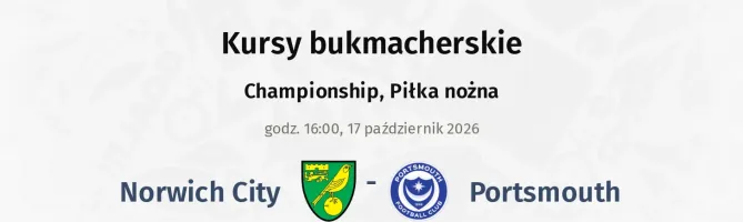 Norwich City - Portsmouth kursy bukmacherskie