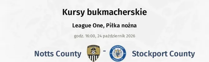 Notts County - Stockport County kursy bukmacherskie
