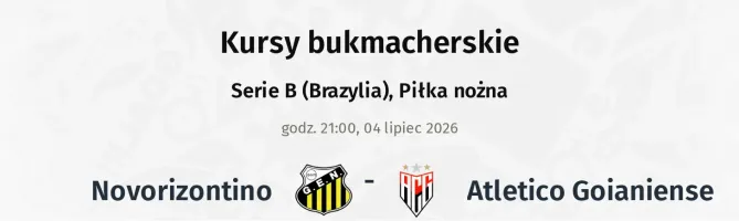 Novorizontino - Atletico Goianiense kursy bukmacherskie
