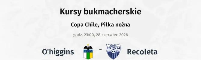 O'Higgins - Recoleta kursy bukmacherskie