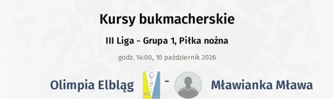 Olimpia Elbląg - Mławianka Mława kursy bukmacherskie