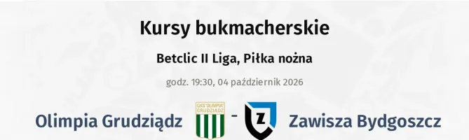 Olimpia Grudziądz - Zawisza Bydgoszcz kursy bukmacherskie