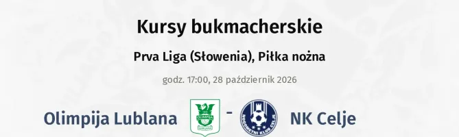 Olimpija Ljubljana - NK Celje kursy bukmacherskie