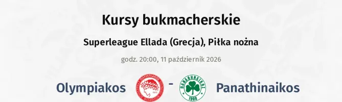 Olympiakos Piraeus - Panathinaikos kursy bukmacherskie
