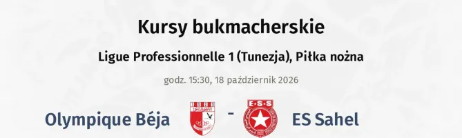 Olympique Béja - ES Sahel kursy bukmacherskie
