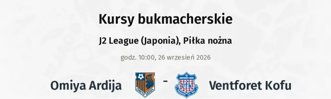 Omiya Ardija - Ventforet Kofu kursy bukmacherskie