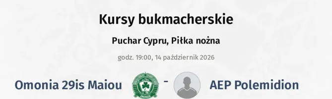 Omonia 29is Maiou - AEP Polemidion kursy bukmacherskie