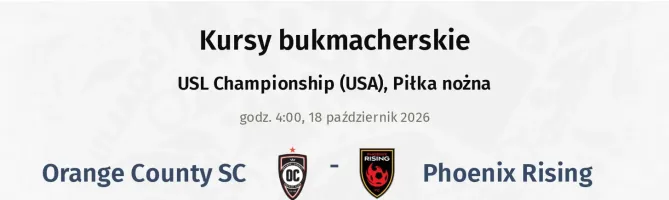 Orange County SC - Phoenix Rising kursy bukmacherskie