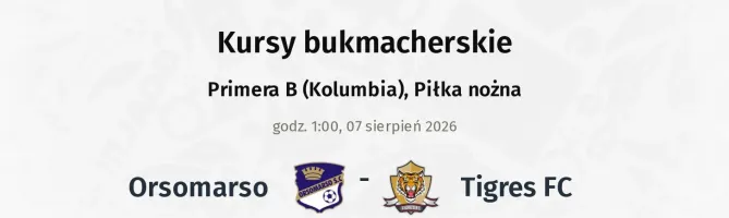 Orsomarso - Tigres FC kursy bukmacherskie