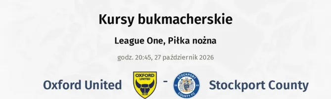 Oxford United - Stockport County kursy bukmacherskie